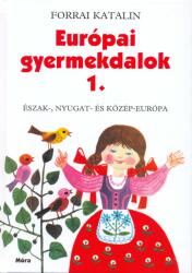 Európai gyermekdalok 1 (ISBN: 9789631193565)