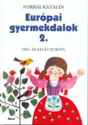Európai gyermekdalok 2 (ISBN: 9789631193572)