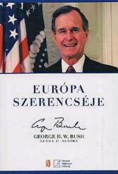 Európa szerencséje - George H. W. Bush az USA 41. elnöke (ISBN: 9786155118081)