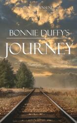 Bonnie Duffy's Journey (ISBN: 9781957776118)