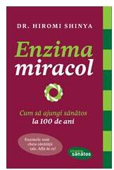 Enzima miracol - Dr. Hiromi Shinya (ISBN: 9786068309217)