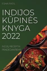 Indijos KŪpines Knyga 2022: IndijŲ Receptai Pradedantiems (ISBN: 9781837520831)