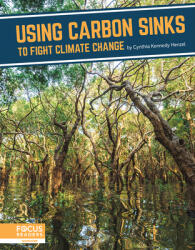 Using Carbon Sinks to Fight Climate Change (ISBN: 9781637392751)