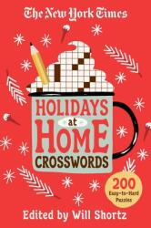 The New York Times Holidays at Home Crosswords: 200 Easy to Hard Puzzles (ISBN: 9781250851499)