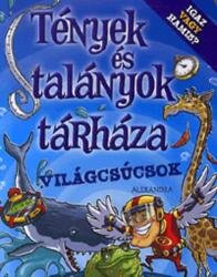 Világcsúcsok - Tények és talányok tárháza Jó állapotú antikvár (2013)