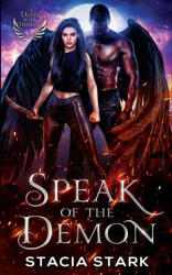 Speak of the Demon - Stacia Stark (ISBN: 9781959293019)