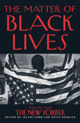 Matter of Black Lives - Jelani Cobb, David Remnick (ISBN: 9780008498740)
