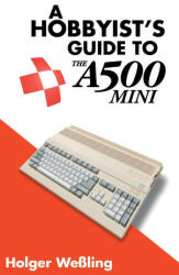 A Hobbyist's Guide to THEA500 Mini (ISBN: 9781789829839)