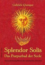 Splendor Solis - Das Purpurbad der Seele - Gabriele Quinque (2012)