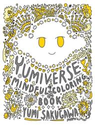 The Yumiverse Mindful Coloring Book (ISBN: 9781524876098)