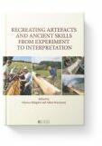 Recreating artefacts and ancient skills. From experiment to interpretation - Adina Boroneant (ISBN: 9786065375659)