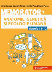 Memorator de Biologie anatomie, genetica si ecologie umana pentru clasele 11-12 - Liliana Pasca (ISBN: 9789734736843)