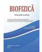 Biofizica. Teste grila rezolvate - Conf. Dr. Diana Ionescu (ISBN: 9786060112266)