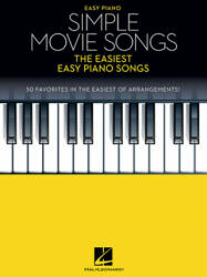 Simple Movie Songs: The Easiest Easy Piano Songs (ISBN: 9781540055187)