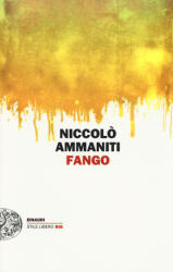 Niccolo Ammaniti - Fango - Niccolo Ammaniti (ISBN: 9788806222826)