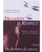 Dragoste si Respect - Emerson Eggerichs (ISBN: 9789738960107)