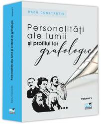 Personalitati ale lumii si profilul lor grafologic. Vol. 5 - Radu Constantin (ISBN: 9786062614881)