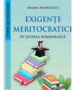 Exigente meritocratice in scoala romaneasca - Marin Manolescu (ISBN: 9786062815295)