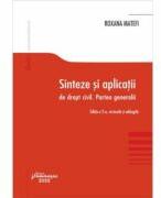 Sinteze si aplicatii de drept civil. Partea generala. Editia a 2-a - Roxana Matefi (ISBN: 9786062721374)