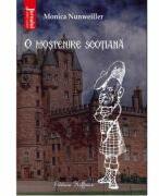 O mostenire scotiana - Monica Nunweiller (ISBN: 9786064616333)