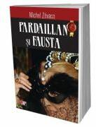 Pardaillan si Fausta - Michel Zevaco (ISBN: 9786060502500)