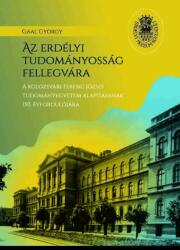 Az erdélyi tudományosság fellegvára (ISBN: 9786067392197)