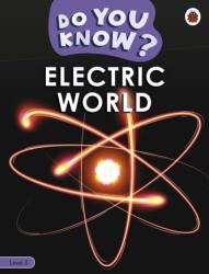 Do You Know? Level 3 - Electric World (ISBN: 9780241559437)
