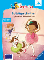 Leserabe - 2. Lesestufe: Ballettgeschichten - M? riam Ben-Arab (ISBN: 9783473460281)