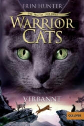 Warrior Cats - Die Macht der Drei. Verbannt - Erin Hunter, Friederike Levin (ISBN: 9783407747419)