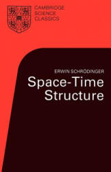 Space-Time Structure - Erwin Schrödinger (ISBN: 9780521315203)