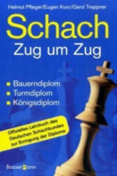 Schach Zug um Zug - Helmut Pfleger, Eugen Kurz, Gerd Treppner (ISBN: 9783809416432)