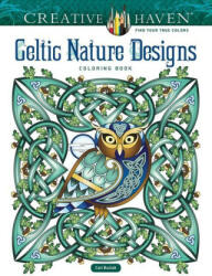 Creative Haven Celtic Nature Designs Coloring Book (ISBN: 9780486850191)