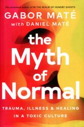 Myth of Normal - Daniel Mate (ISBN: 9781785042713)