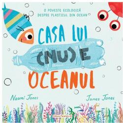 Casa lui (nu) e oceanul - Naomi Jones (ISBN: 9789734737192)