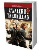 Cavalerii Pardaillan - Michel Zevaco (ISBN: 9786060502463)