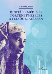 Digitális média és történetmesélés a felsőoktatásban (2022)