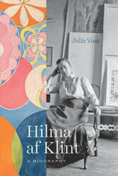 Hilma af Klint - Julia Voss, Anne Posten (2022)