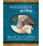 Mieluselul schiop. Seria Comoara Copilariei - Max Lucado (ISBN: 9786060310846)