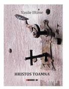 Hristos toamna - Vasile Iftime (ISBN: 9786064907493)
