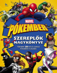 Marvel PókemberSzereplők nagykönyve (2022)
