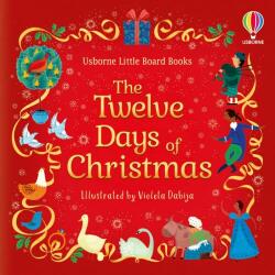 LITTLE BOARD BOOKS - THE TWELVE DAYS OF CHRISTMAS (ISBN: 9781803702650)
