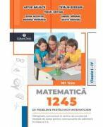 1245 de probleme pentru micii matematicieni. Clasele 1-4 + Brosura solutii, indicatii, raspunsuri - Artur Balauca (ISBN: 9786065146143)