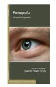 Pornografia. Uciderea dragonului - David Powlison (ISBN: 9786068712543)