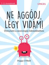 Ne aggódj, légy vidám! (ISBN: 9789635050994)