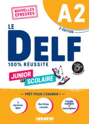 DELF A2 100% réussite scolaire et junior - édition 2022 - Livre + didierfle. app - Dorothée Dupleix, Catherine Houssa, Marie Rabin (ISBN: 9782278104352)