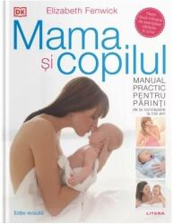 Mama și copilul (ISBN: 9786063394775)