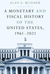 Monetary and Fiscal History of the United States, 1961-2021 (ISBN: 9780691238388)