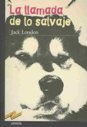 La llamada de lo salvaje - Jack London, Enrique Flores, María Isabel Villarino Rodríguez (ISBN: 9788466715638)