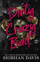 Dirty Crazy Bad (ISBN: 9781959285977)