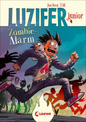 Luzifer junior (Band 12) - Zombie-Alarm - Raimund Frey (ISBN: 9783743213869)